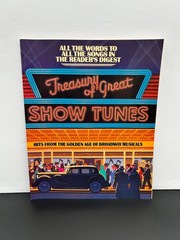 READER’S DIGEST Treasury of Great Show Tunes Lyrics Book Broadway Musical Songs