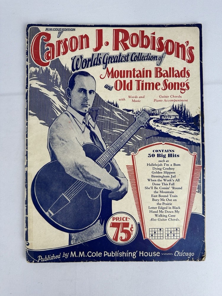 1930 Carson J. Robison&rsquo;s Mountain Ballads & Old Time Songs Songbook