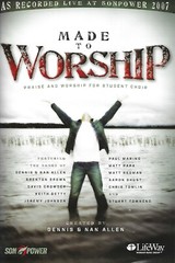 Made to Worship: Praise and Worship for Student Choir created by D. & Nan Allen