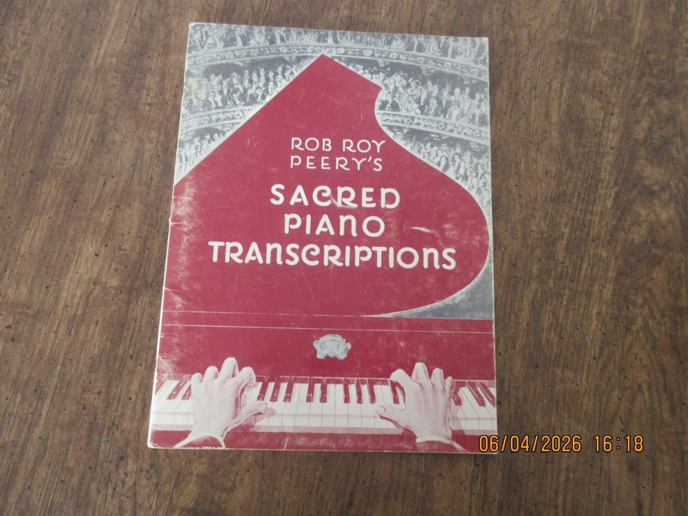 Hymn Arrangements–ROB ROΥ PEERY&rsquo;S SACRED PIANO TRANSCRIPTIONS
