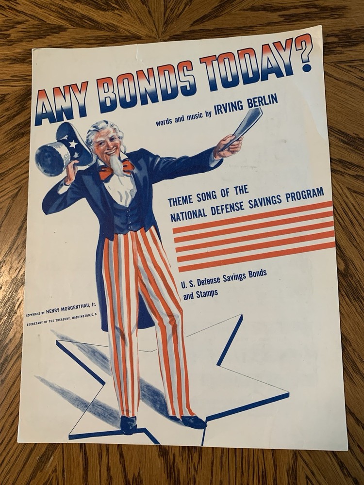 Vintage 1941 Sheet Music Cover, “ Any Bonds Today” By Irving Berlin,Uncle Sam