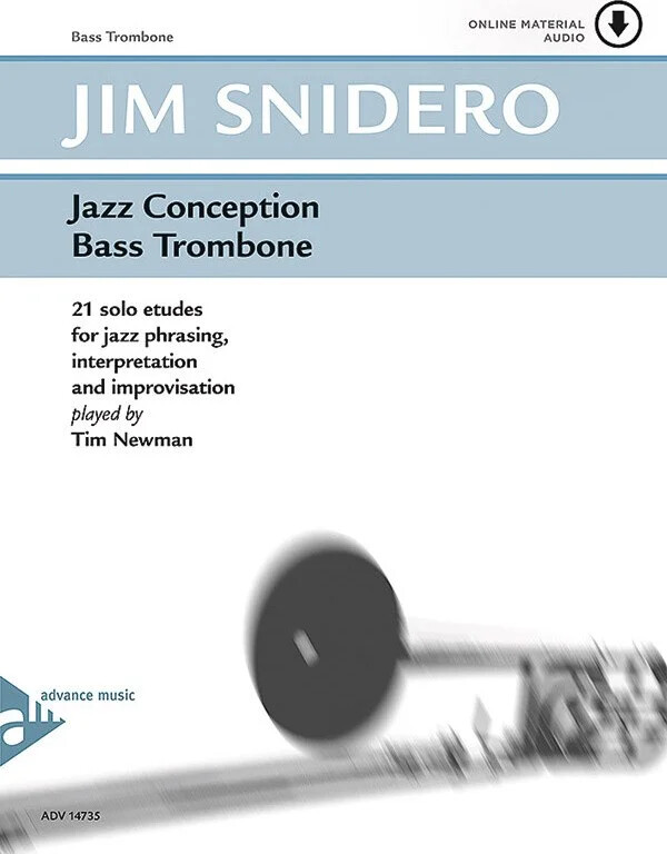 Jazz Conception: Bass Trombone: 21 Solo Etudes for Jazz Phrasing, Interpretat…