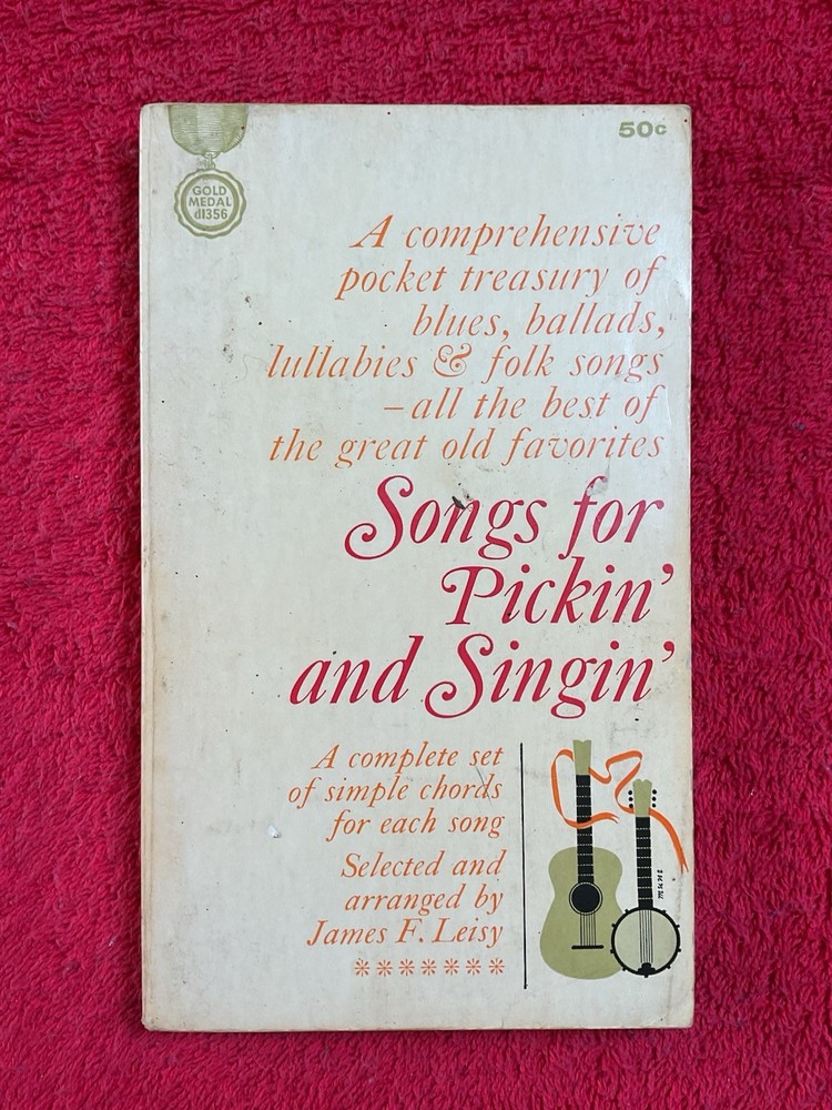 Songs for Pickin&rsquo; and Singin&rsquo; by James F. Leisy (1963 Trade Paperback)
