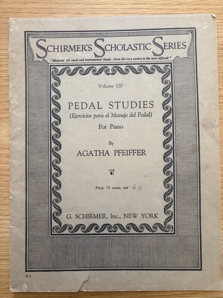 Vintage Agatha Pfeiffer Pedal Studies Piano Schirmer Scholastic Series Vol 120