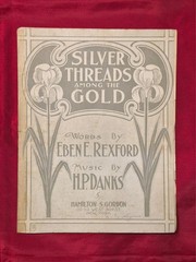 SILVER THREADS AMONG THE GOLD by Rexford and Danks 1901 Antique Sheet Music