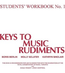 Keys to Music Rudiments: Students&rsquo; Workbook No. 1