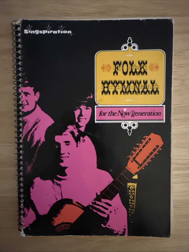 Folk Hymnal for the Now Generation Singspiration 1970