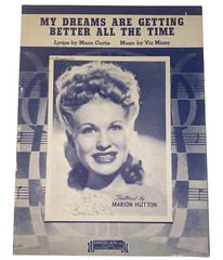 Vintage 1944 My Dreams Are Getting Better All The Time Sheet Music Marion Hutton