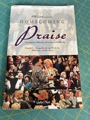 Bill Gaither Presents Homecoming Praise Gospel Music Songbook Sheet Music 1998