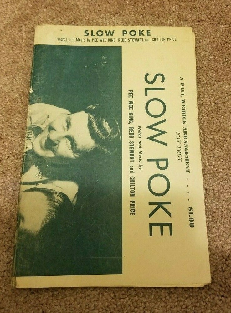 1951 SLOW POKE Pee Wee King Redd Stewart Sheet Music Multiple Parts Fox Trot