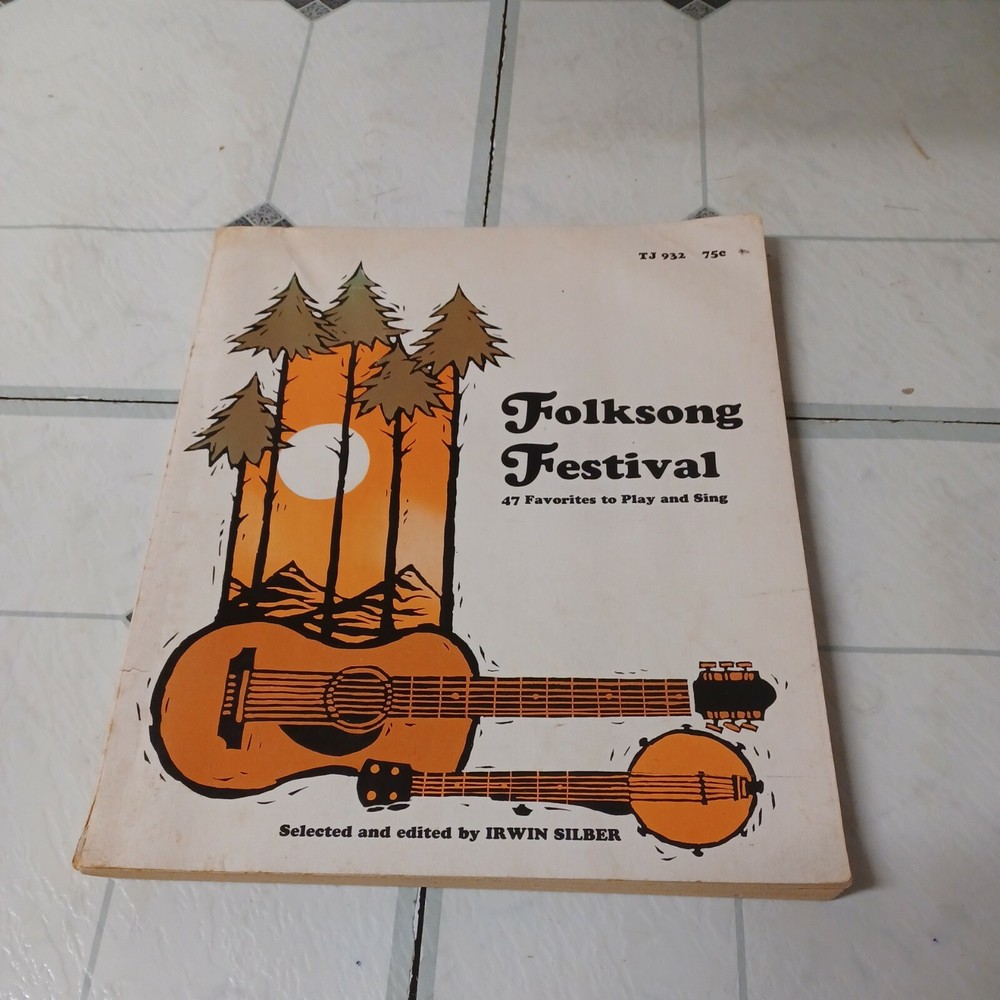 Folksong Festival by Irwin Silber (Vintage Sheet Music Book, 1970s Folk Songs)