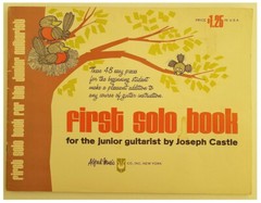 First Solo Book for the Junior Guitarist by Joseph Castle (Alfred; 1967) – VG
