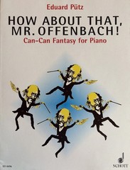 Eduard Putz Can Can Fantasy Offenbach Piano Sheet Music Solo Ed Schott