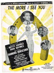 1945 Sheet Music The More I See You 20th Century Fox Diamond Horseshoe w/Grable