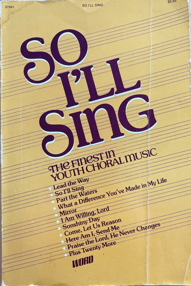So I’ll Sing Youth Choral Music Book by Word Music 1980