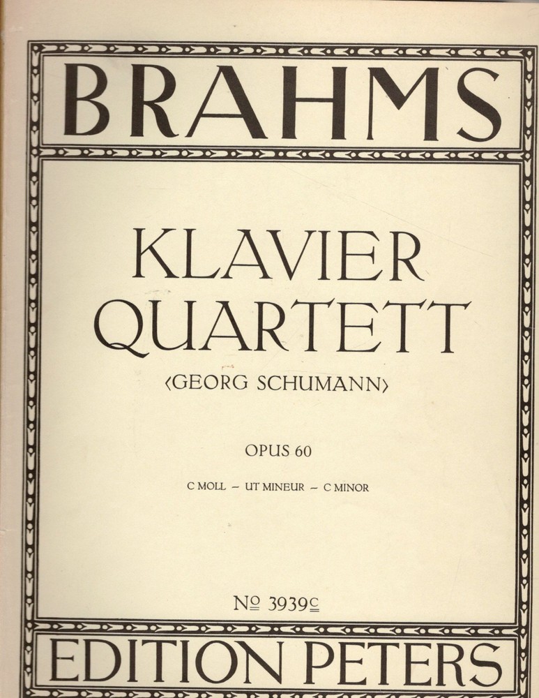 Brahms – Piano Quartet no 3 in C Minor Op. 60, for Piano, Violin, Viola & Cello