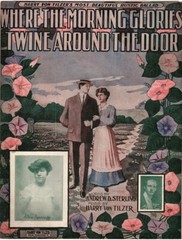 Where The Morning Glories Twine Around The Door, 1905, Antique Sheet Music 3rd