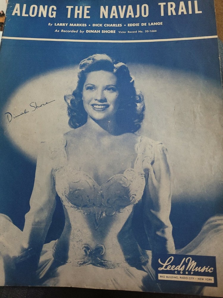 ALONG THE NAVAJO TRAIL DINAH SHORE VINTAGE SHEET MUSIC Leeds Music 1944 VG S146