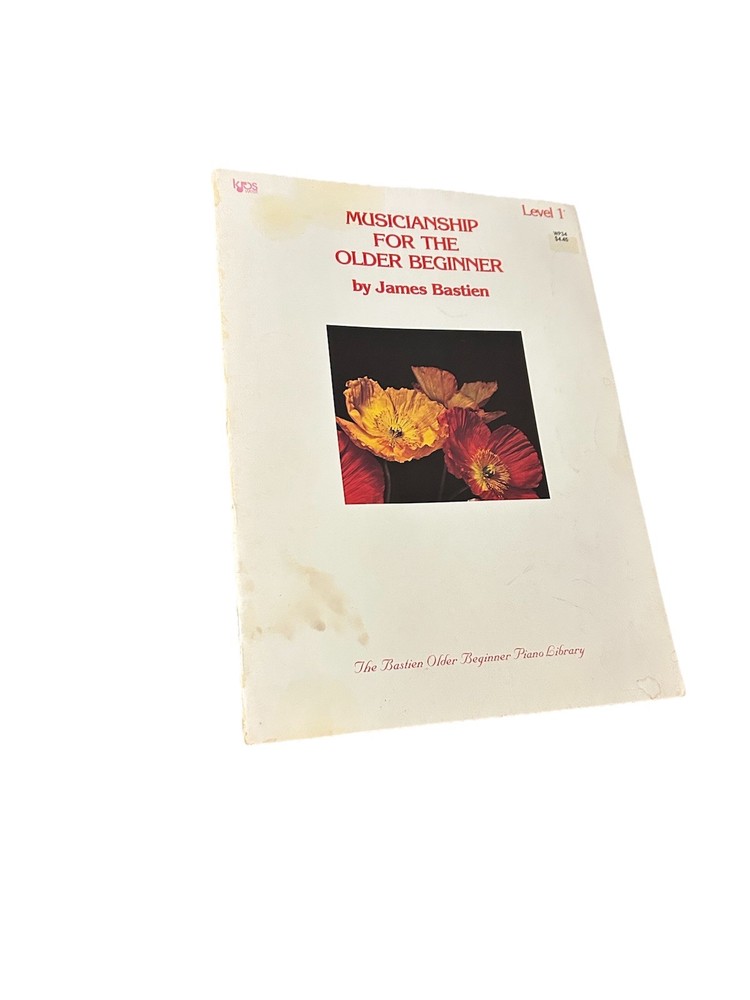 Musicianship for the Older Beginner Level 1 – James Bastien Piano Theory & Skill