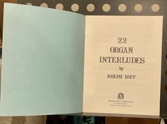 22 Organ Interludes by Joseph Roff Organ Sheet Music Book 1982 Thomas House Pub.