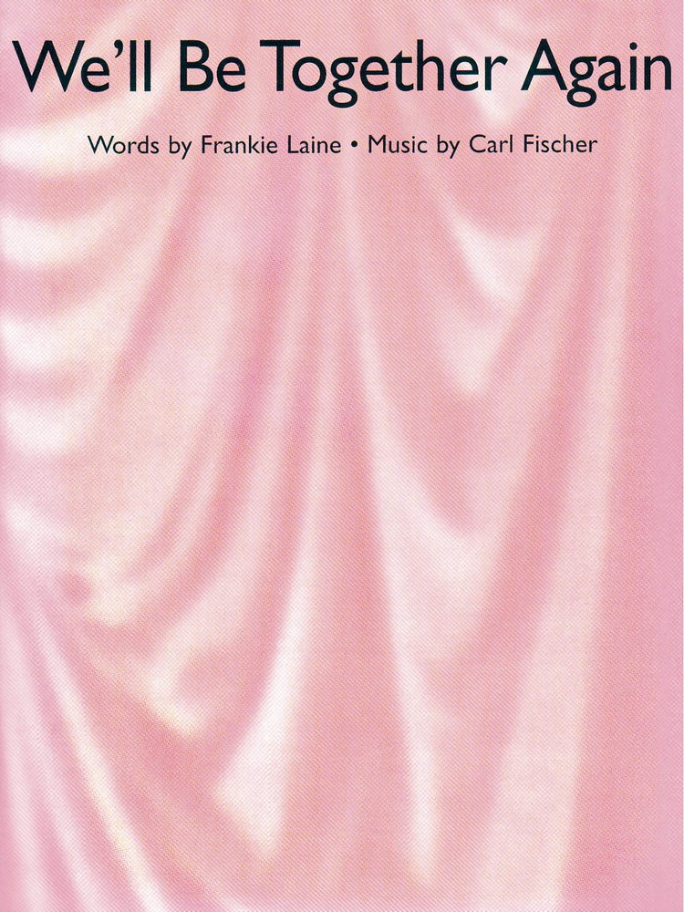 We&rsquo;ll Be Together Again Song for Piano Vocal Sheet Music Guitar Chords Lyrics