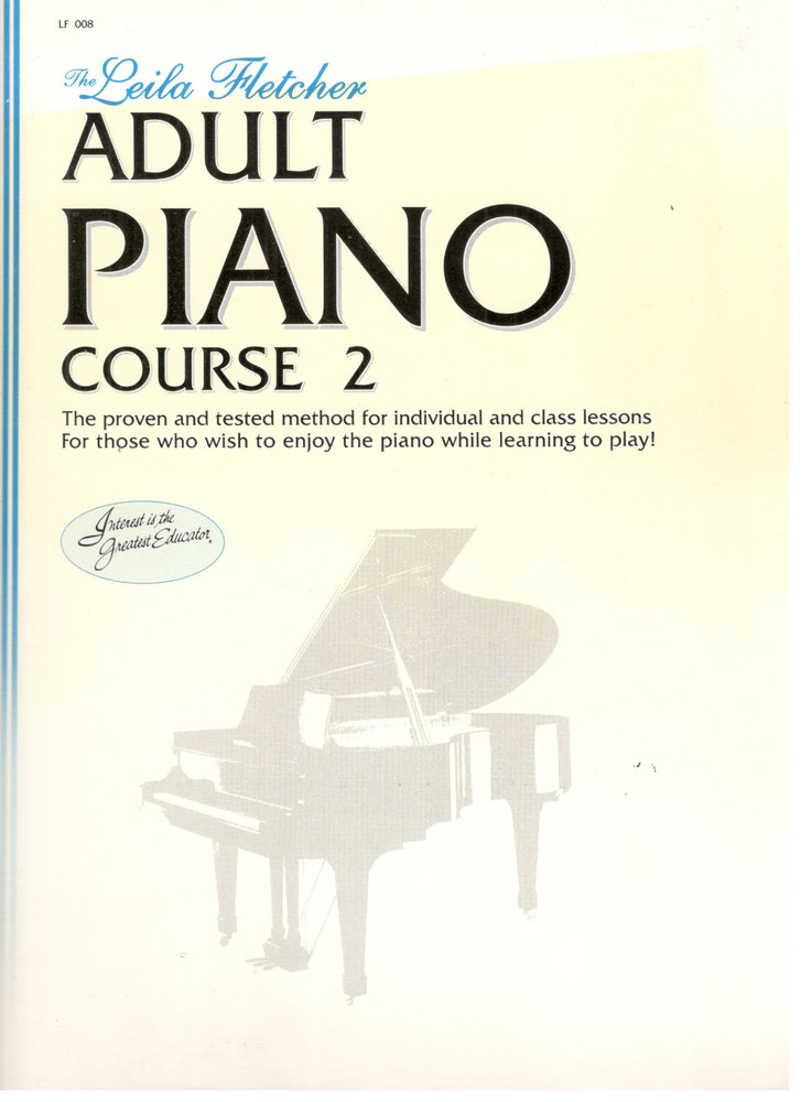 THE LEILA FLETCHER ADULT PIANO COURSE BOOK 2 BOOK ONLY VERSION METHOD SONGBOOK