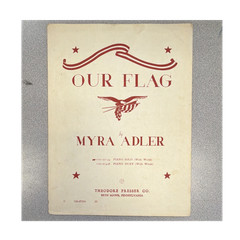 Theodore Presser Co. Our Flag Myra Adler Patriotic Piano Sheet Music
