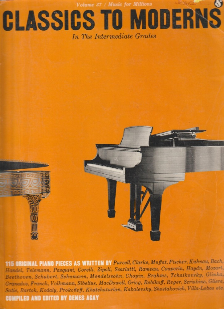 CLASSICS To MODERNS 115 Original Piano Pieces Bach, Handel, Beethoven, Mozart