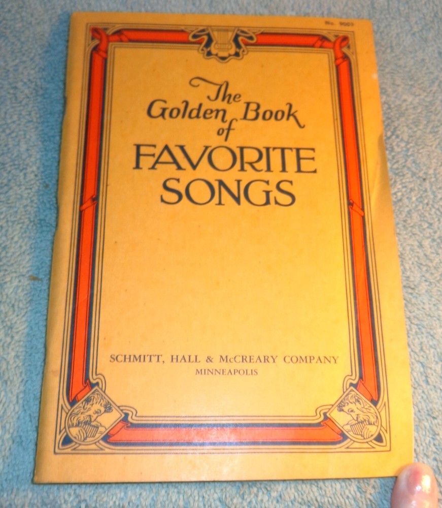 VINTAGE THE GOLDEN BOOK OF FAVORITE SONGS OLD FASHIONED MUSIC BOOK 128 PAGES!