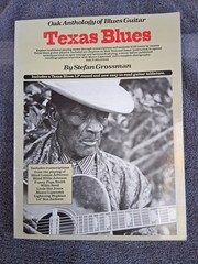 Oak Anthology of Blues Guitar: Texas Blues Guitar by Stefan Grossman