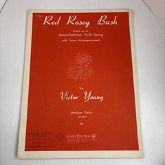 Red Rosey Bush – 1940 sheet music – Medium Voice & Piano – Victor Young