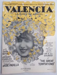 Valencia A Song Of Spain Circa 1926 Jose Padilla Lucien Boyer SheetNoteMusic