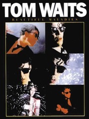 Tom Waits Beautiful Maladies Sheet Music Piano Vocal Book NEW 014033777