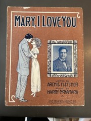 Over 30 UNFRAMED pieces of sheet music all dedicated to “Mary”. Some of the art