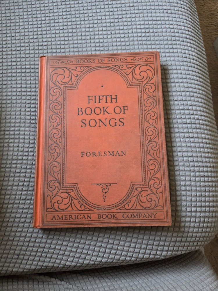The Fifth Book of Songs – Foresman American Book Company -vintage 1926 hardcover