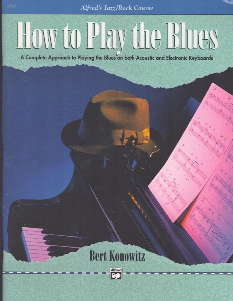 How to Play the Blue Bert Konowitz Alfred&rsquo;s Jazz/Rock Course PB Keyboard Music