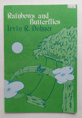Rainbows and Butterflies by Irvin R. Dohner (Celebrations Unlimited, 1983)