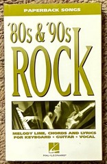80s & 90s Rock Songs Lyrics & Chords Keyboard Sheet Music 4×6 pb book 255-pages!