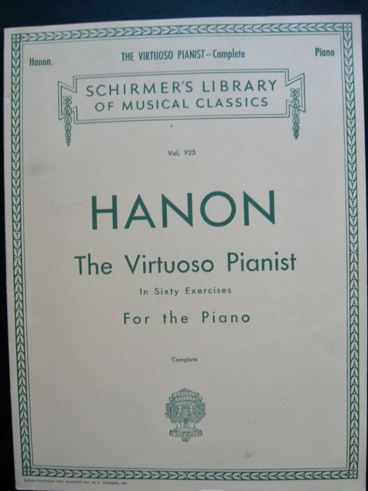 1928 HANON The Virtuoso Pianist; SCHIRMER&rsquo;S Musical Library 60 Exercises Vol 925