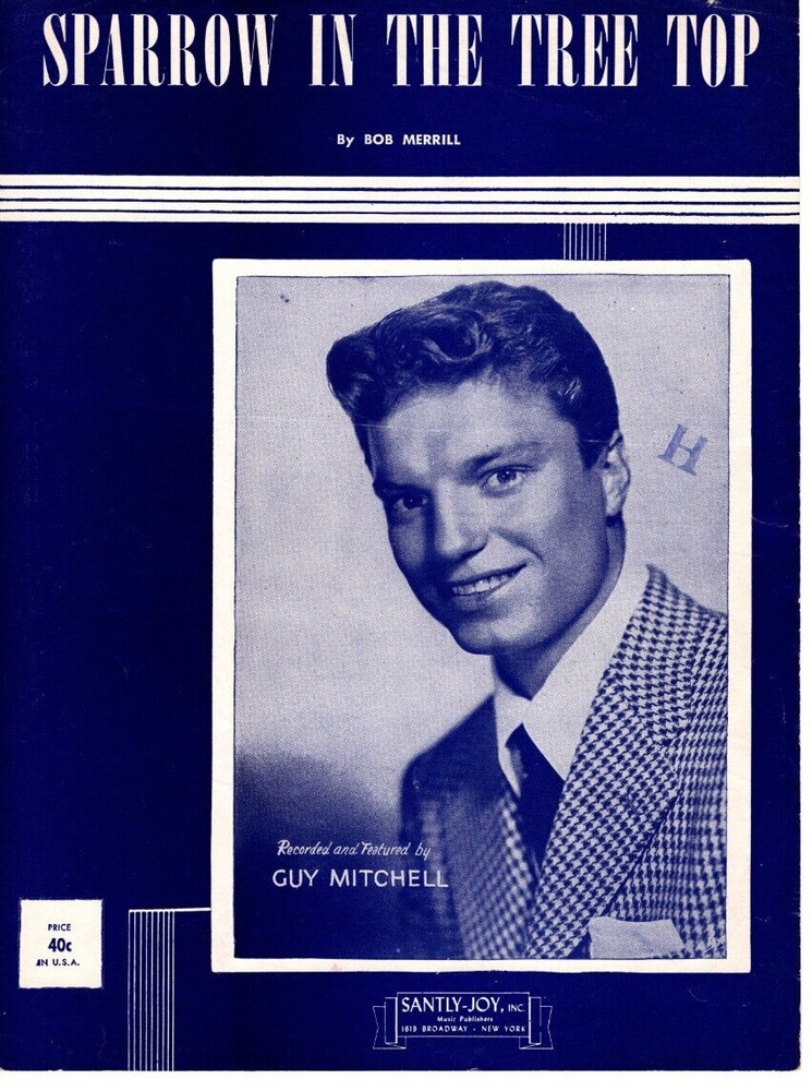 Sheet Music Sparrow In The Tree Top 1951 Recorded by Guy Mitchell Santly-Joy