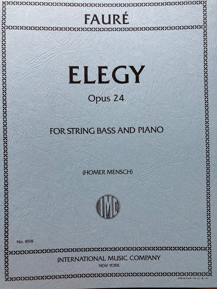 Faure: Elegy, Op. 24 for String Bass & Piano (IMC # 898)