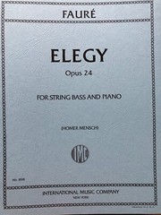 Faure: Elegy, Op. 24 for String Bass & Piano (IMC # 898)