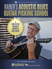 Rainer&rsquo;s Acoustic Blues Guitar Picking School – Learn to Play Authentic Finge…