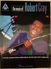 Robert Cray – The Music of Robert Cray – Guitar Tab / Tablature Book