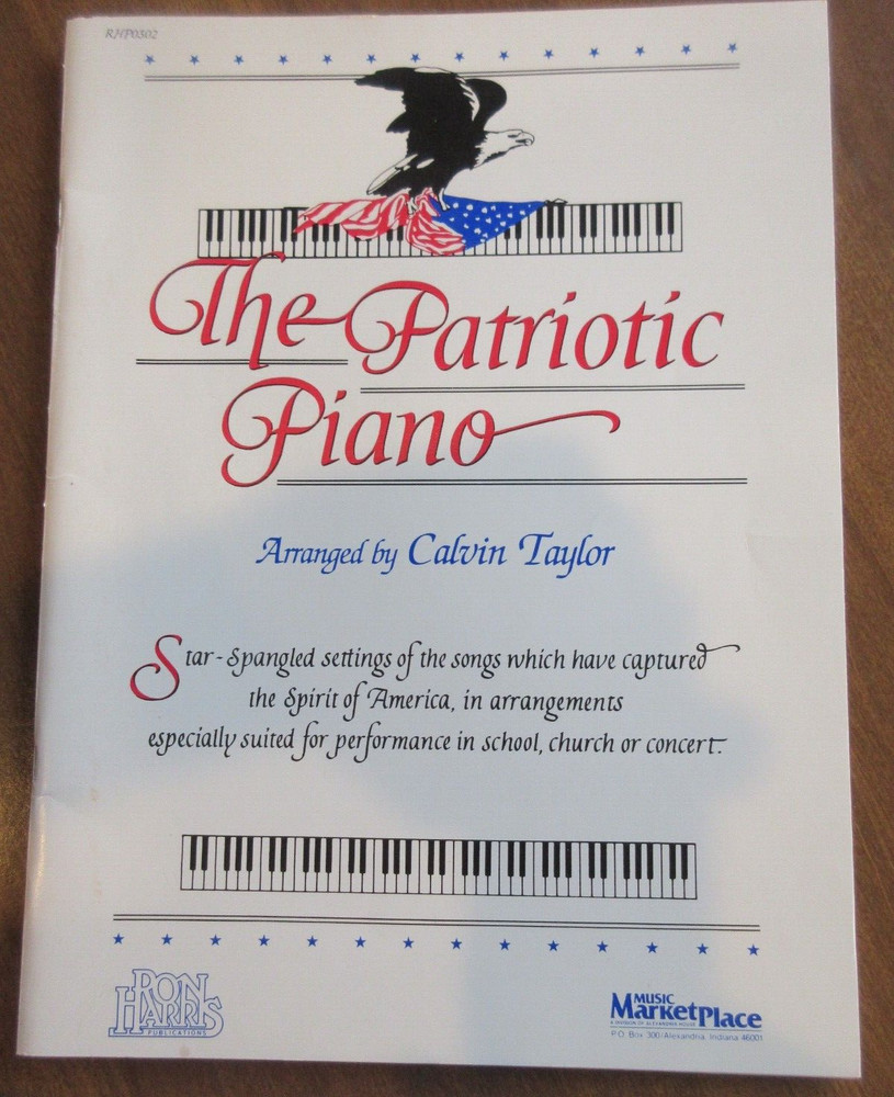 The Patriotic Piano Music Book Arr By Calvin Taylor 1987 Songs Ron Harris USA