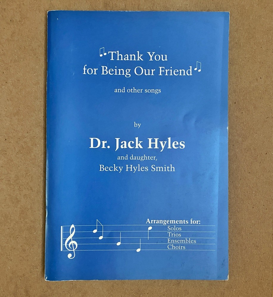 Jack Hyles Spiritual Choir Songbook Solos Trios 1993 Thank You For Being Friend