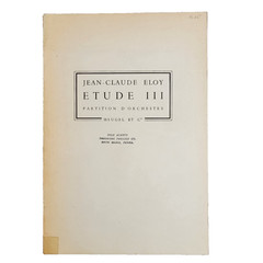 Jean-Claude Eloy – Etude III for Orchestra – Score and Parts