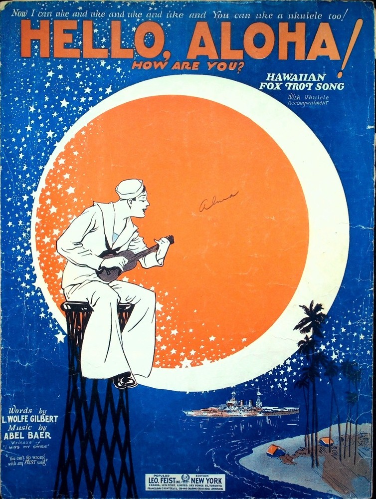 Sheet Music HELLO, ALOHA! HOW ARE YOU by L Wolfe Gilbert & Abel Baer ©1926