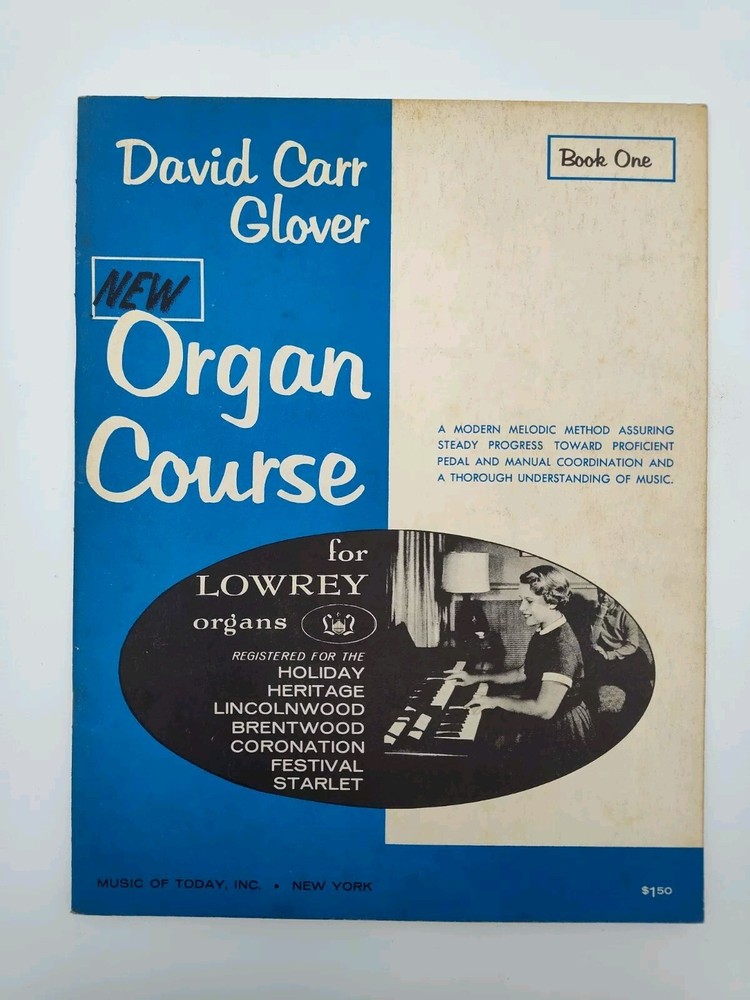 ✅🎼🎹1958 Organ Course BOOK ONE David Glover Lowrey Vintage Antique 👀📸SEE📏📸