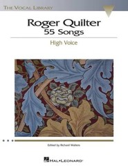 ROGER QUILTER 55 SONGS FOR HIGH VOICE